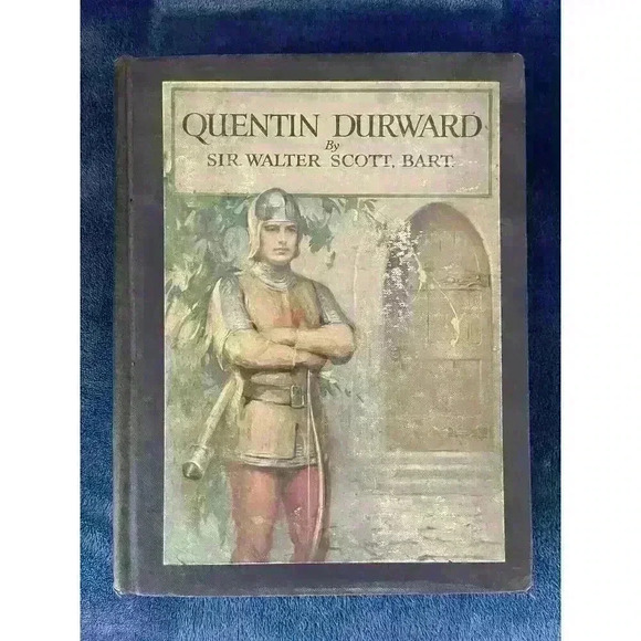 QUENTIN DURWARD Sir Walter Scott Bosseron Chambers 1923 Scribners First Edition - Picture 1 of 5